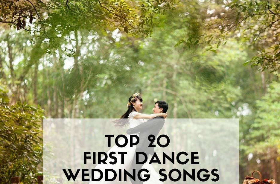 Top 20 Most Popular First Dance Wedding Songs in 2023
