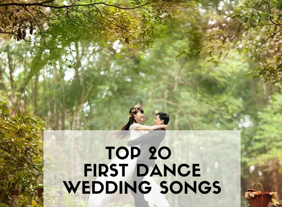 Top 20 Most Popular First Dance Wedding Songs in 2023